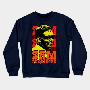 Sam Peckinpah Crewneck Sweatshirt